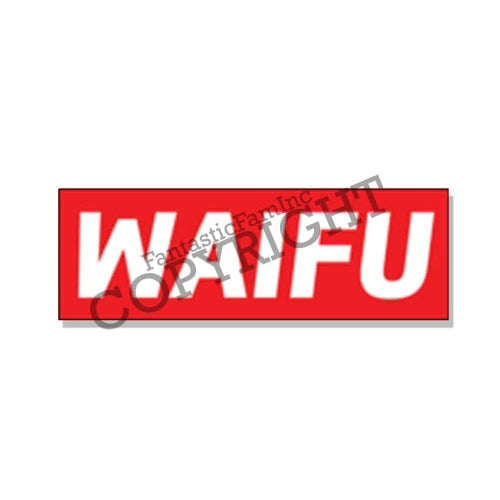 Fantastic Fam Vinyl Sticker - WAIFU Red Stripe