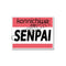 Fantastic Fam Vinyl Sticker - Konnichiwa I am Senpai