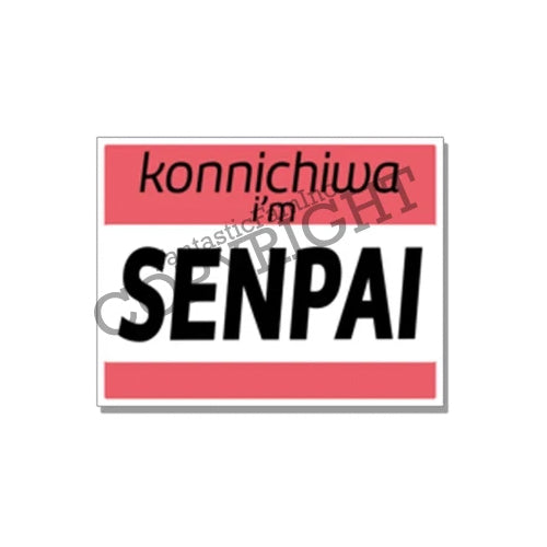 Fantastic Fam Vinyl Sticker - Konnichiwa I am Senpai