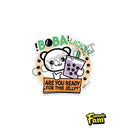 Fantastic Fam Vinyl Sticker - Bobaliciousz are you ready for this jelly?